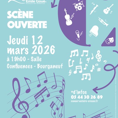 SCÈNE OUVERTE JEUDI 12 MARS BOURGANEUF  19H00 SALLE CONFLUENCE